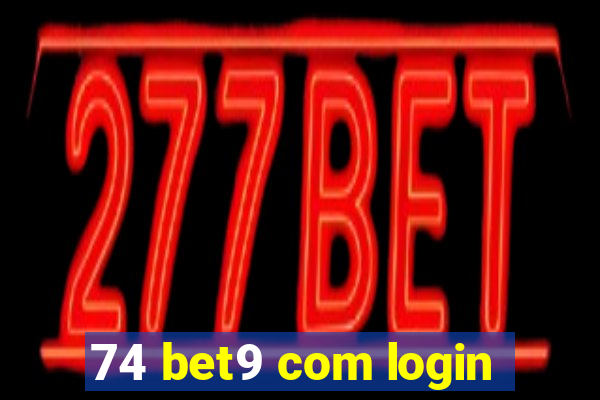 74 bet9 com login